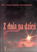 Z dnia na dzień rozważania Tom 1