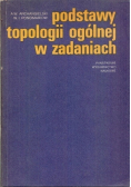 Podstawy topologii ogólnej w zadaniach
