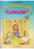 Jak się powiedzie Filonkowi
