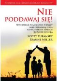 Nie poddawaj się