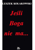 Jeśli Boga nie ma
