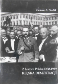Z historii Polski 1900 - 1939 Klęska demokracji