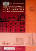 Dzieje krajowego hotelarstwa Od zajazdu do współczesności