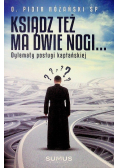 Ksiądz też ma dwie nogi... Dylematy posługi kapłańskiej