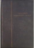 Patologja diagnostyka i terapja Tom I 1936 r.