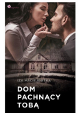 Dom pachnący tobą