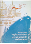 Historia budownictwa okrętowego na Wybrzeżu