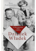 Dziadek Władek O Broniewskim Ance i rodzinie