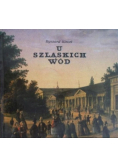 U szląskich wód