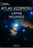 Atlas kosmosu Ciemne mgławcie Tom 20