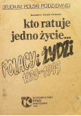 Kto ratuje jedno życie