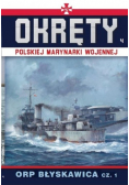 ORP Błyskawica. Cz. 1 Okręty Polskiej Marynarki Wojennej Tom 4