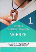 Jestem chrześcijaninem 1 Wierzę Przewodnik metodyczny Klasa I szkoły branżowej I stopnia