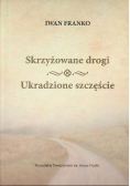 Skrzyżowane drogi Ukradzione szczęście