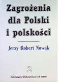 Zagrożenia dla Polski i polskości Tom II