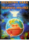 Duchowa arka świadoma telepatia miłości