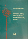 Wyzwania rodziny: zdrowie, choroba, niepełnosprawność, starość