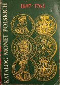 Katalog monet polskich 1697 - 1763