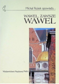 Wawel, zawsze Wawel