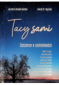 Tacy sami. Szczerze o samotności