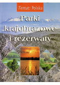 Polska: Parki krajobrazowe i rezerwaty