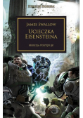Ucieczka Eisensteina. Herezja postępuje