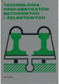 Technologia prefabrykatów betonowych i żelbetowych