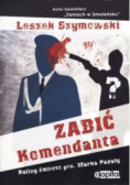 Zabić Komendanta