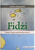 Fidżi Dzieje i barwy wielokulturowości
