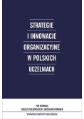 Strategie i innowacje organizacyjne w polskich uczelniach