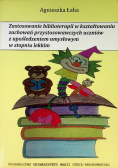 Zastosowanie biblioterapii w kształtowaniu zachowań przystosowawczych uczniów z upośledzeniem umysłowym w stopniu lekkim