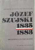Józef Szujski 1835 - 1883