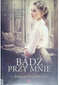 Bądź przy mnie
