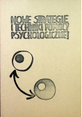 Nowe Strategie i techniki pomocy psychologicznej