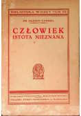 Człowiek istota nieznana, [1938]