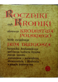 Rocznik Czyli Kroniki Sławnego Królestwa Polskiego Księga 7 i 8