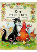 Bajki z wiejskiego podwórka Kot to jest kot