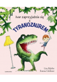 Ivar zaprzyjaźnia się z tyranozaurem