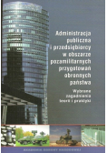 Administracja publiczna i przedsiębiorcy w obszarze pozamilitarnych przygotowań obronnych państwa