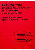 Automatyka zabezpieczeniowa w elektroenergetyce