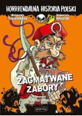 Zagmatwane zabory Horrrendalna historia Polski