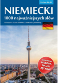 Niemiecki. 1000 najważniejszych słów Poziom A1 - A2