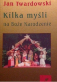 Kilka myśli na Boże Narodzenie