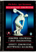 Wychowanie zdrowotne - zdrowie człowieka i jego diagnostyka