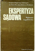 Ekspertyza sądowa. Wybrane zagadnienia