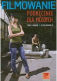 Filmowanie Podręcznik dla młodych