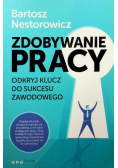 Zdobywanie pracy Odkryj klucz do sukcesu zawodowego