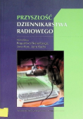 Przyszłość dziennikarstwa radiowego