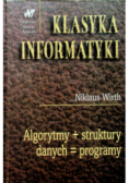 Klasyka informatyki Algorytmy i struktury danych