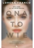 Ona to wie